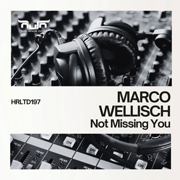 Marco-Wellisch - Not-Missing You
